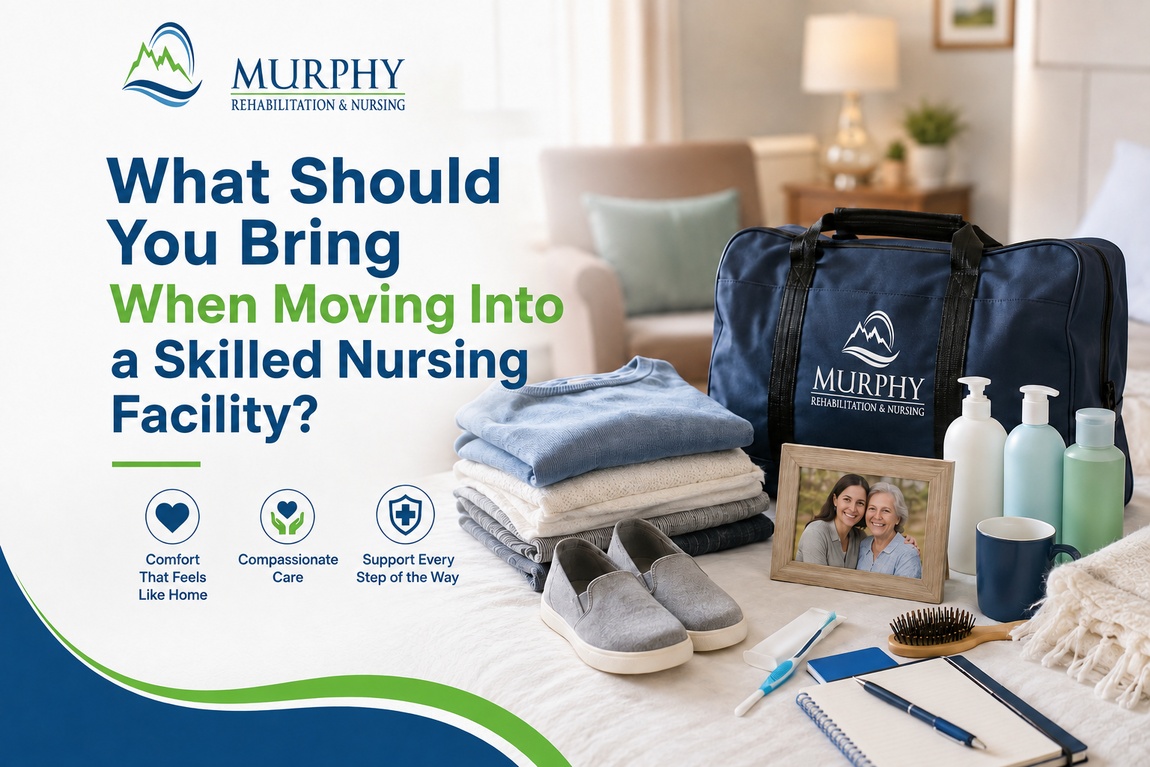 What Should You Bring When Moving Into a Skilled Nursing Facility